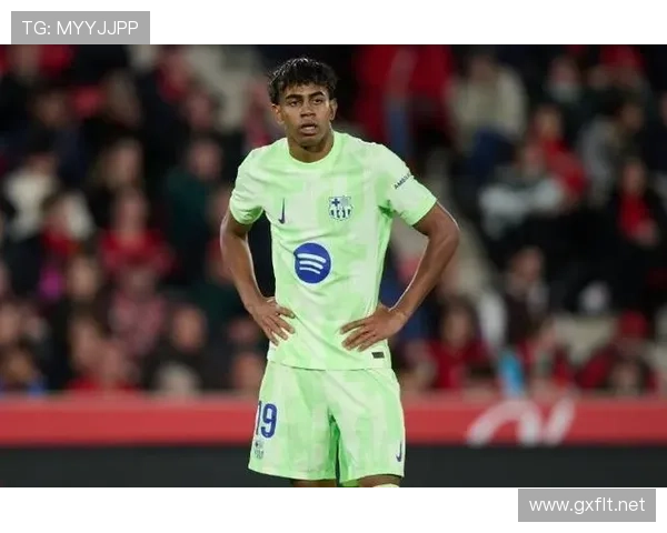 亚马尔被高估？真实贡献与战术适配度解析