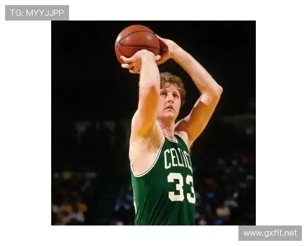 拉里·伯德突破效率提升显著 拉开同期后三卫得分差距